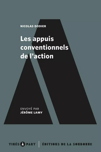 Les appuis conventionnels de l'action - Nicolas Dodier, Jérôme Lamy - ED SORBONNE