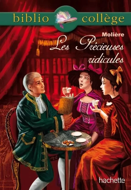 Bibliocollège - Les Précieuses ridicules, Molière -  MOLIERE - HACHETTE EDUC