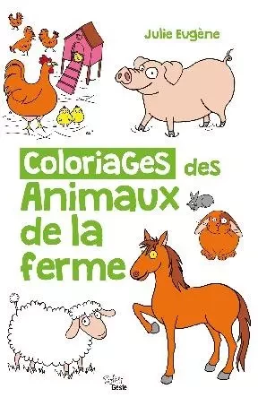 COLORIAGES DES ANIMAUX DE LA FERME -  - GESTE