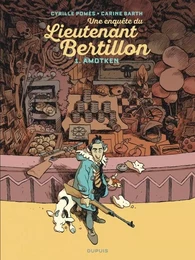 Lieutenant Bertillon - Tome 1 - Amotken