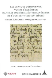 Les statuts communaux vus de l'extérieur dans les sociétés méditerranéennes de l'Occident (XIIe - XVe siècle)