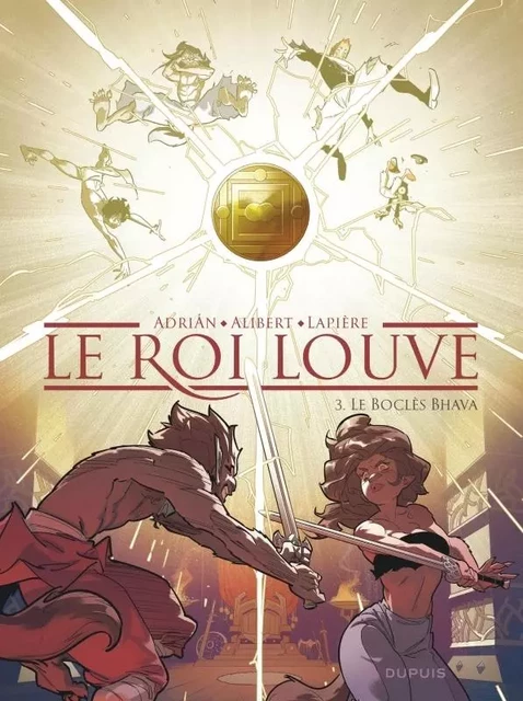 Le Roi Louve - Tome 3 - Le Boclès Bhava -  Lapière Denis,  Alibert Émilie - EDITIONS DUPUIS