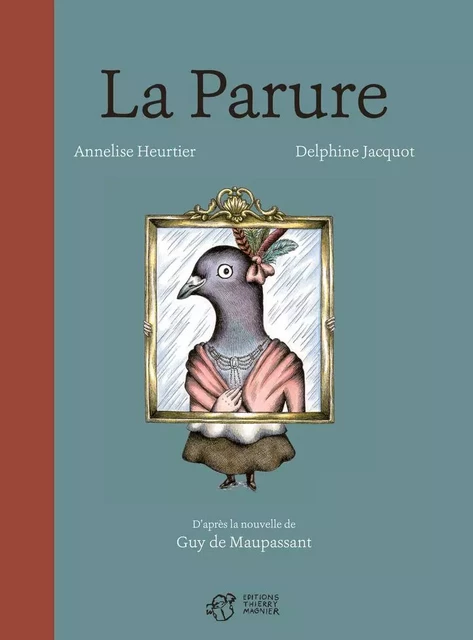 La Parure - Annelise Heurtier - THIERRY MAGNIER