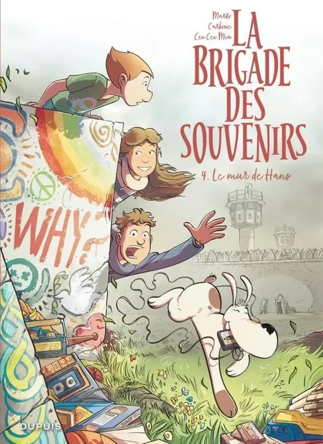 La brigade des souvenirs - Tome 4 - Le mur de Hans -  Carbone,  Cee Cee Mia - EDITIONS DUPUIS