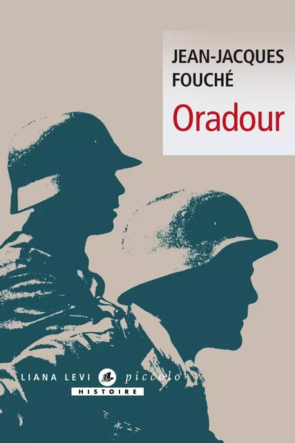 Oradour - Jean-Jacques Fouché - LEVI