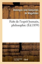 Faits de l'esprit humain, philosophie