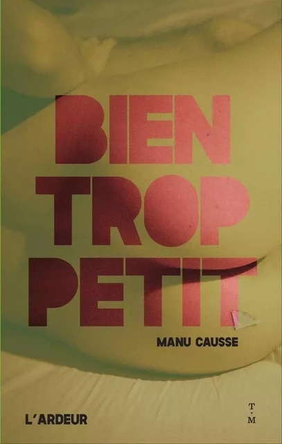 Bien trop petit - Manu Causse - THIERRY MAGNIER