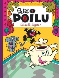 Petit Poilu - Tome 28 - T'inquiète Suzette !