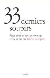 33 derniers soupirs