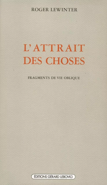 L' Attrait des choses - Roger Lewinter - Ivrea