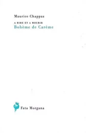 A rire et à mourir, Bohème de carême