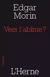 VERS L'ABIME ?