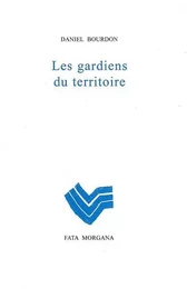 Les gardiens du territoire