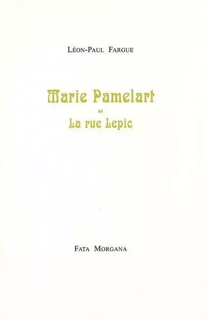 Marie Pamelart - Léon-Paul FARGUE - Fata Morgana