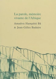 La parole, mémoire vivante de l’Afrique