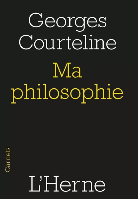 MA PHILOSOPHIE -  CORTELINE GEORGES - L'HERNE