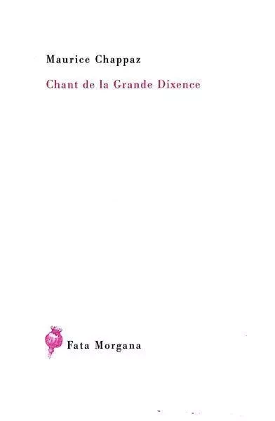 Chant de la Grande Dixence - Maurice CHAPPAZ - Fata Morgana