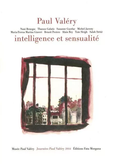 Paul Valéry, intelligence et sensualité -  Collectif - Fata Morgana