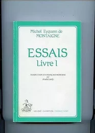 Essais. Livre I