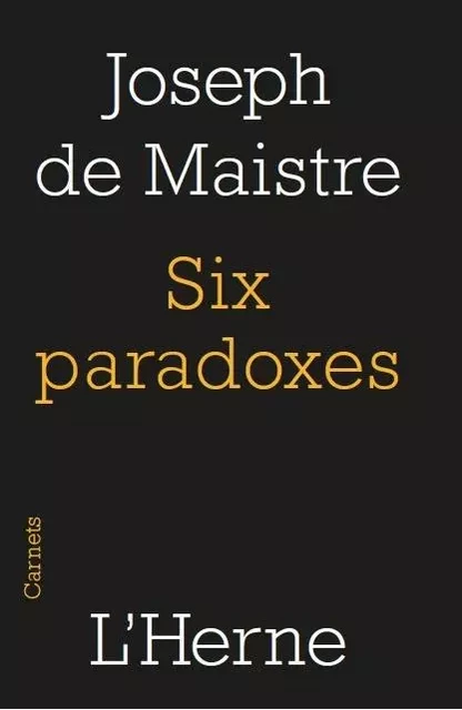 six paradoxe -  Maistre de - L'HERNE