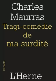 tragi-comedie de ma surdite