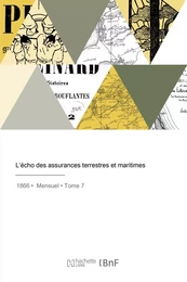 L'écho des assurances terrestres et maritimes