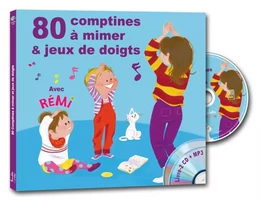 80 COMPTINES A MIMER ET JEUX DE DOIGTS