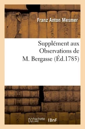 Supplément aux Observations de M. Bergasse, ou Règlemens des sociétés de l'harmonie universelle