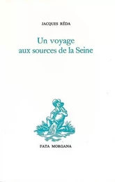 Un voyage aux sources de la Seine