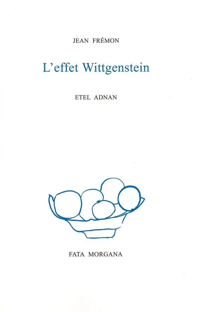 L’effet Wittgenstein - Jean Fremon - Fata Morgana