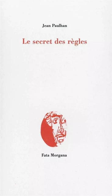 Le secret des règles - Jean Paulhan - Fata Morgana