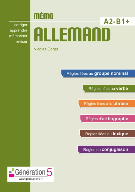 Mémo allemand A2-B1+ (lycée) - Nicolas GOGET - GENERATION 5