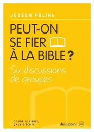 1 Peut-on se fier à la Bible?