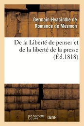 De la Liberté de penser et de la liberté de la presse