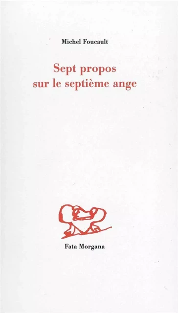 Sept propos sur le septième ange - Michel Foucault - Fata Morgana