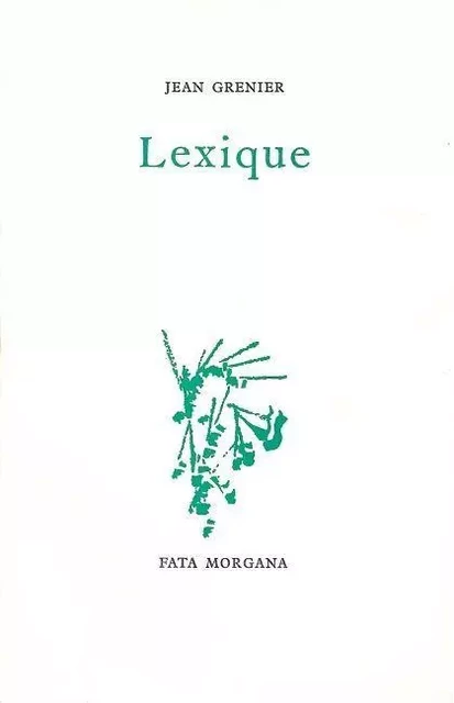 Lexique - Jean Grenier - Fata Morgana