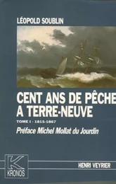 Cent ans de pêche à Terre-Neuve (trois volumes)