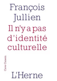 il n'y a pas d'identite culturelle