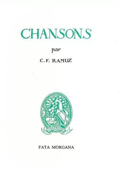 Chansons - Charles Ferdinand Ramuz - Fata Morgana