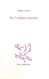 De l’enfance éperdue