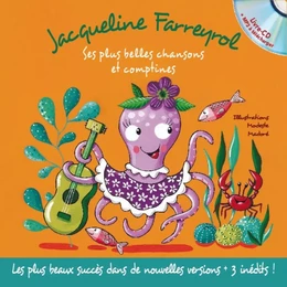 JACQUELINE FARREYROL - SES PLUS BELLES CHANSONS ET COMPTINES