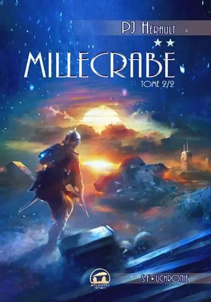 Millecrabe (tome 2/2) - P.J. Hérault - ATLANTES