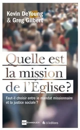 Quelle est la mission de l'Eglise?