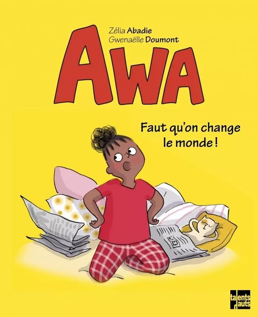 Awa - Faut qu'on change le monde ! - Zélia ABADIE - TALENTS HAUTS