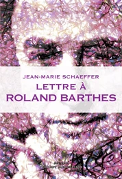 Lettre à Roland Barthes