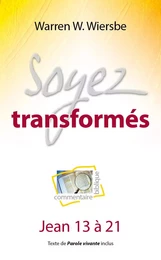 Soyez transformés