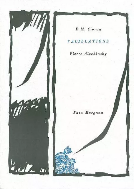 Vacillations - Emile-Michel Cioran - Fata Morgana