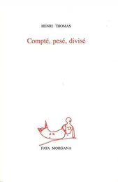 Compté, pesé, divisé