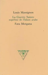 La Guerre Sainte suprême de l’Islam arabe