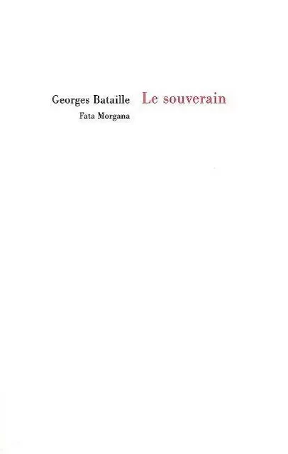 Le souverain - Georges Bataille - Fata Morgana